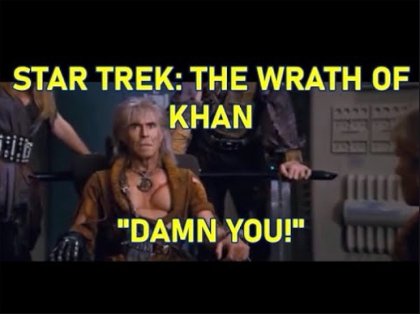 Click image for larger version

Name:	khan damn you.jpg
Views:	47
Size:	72.6 KB
ID:	52142